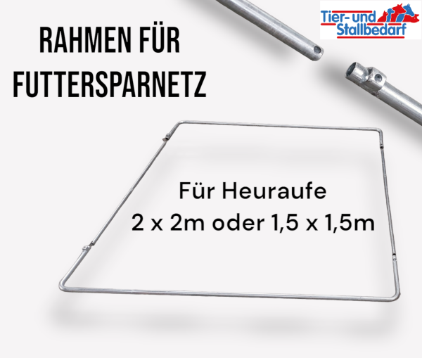 Rahmen für Futtersparnetz - für Heuraufe 2 x 2m